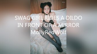 SWAG GIRL RIDES A DILDO IN FRONT OF A MIRROR MollyRedWolf